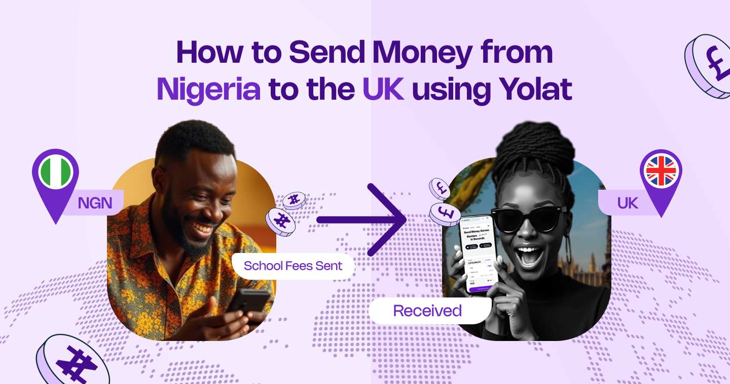 How to Send Money from Nigeria to The UK (Using Yolat)